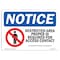 Signmission Sign, 7" H, 10" W, Rigid Plastic, NOTICE Restricted Area Proper Id Contact Custom Sign, Landscape OS-NS-P-710-L-16484 - alternate 1